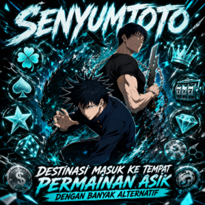 SENYUMTOTO: DESTINASI MASUK KE TEMPAT PERMAINAN ASIK DENGAN BANYAK ALTERNATIF 